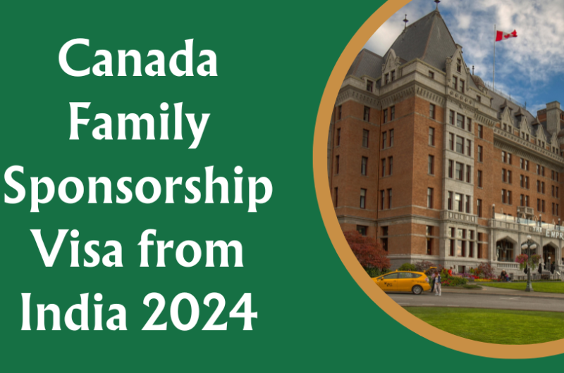 Canada Family Sponsorship Visa from India 2024