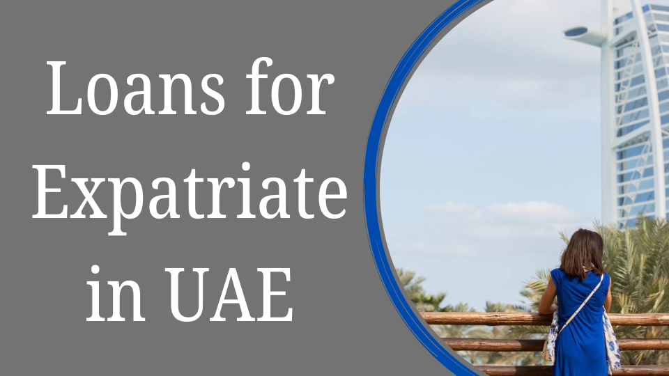 Loans for Expatriate in UAE